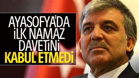 A­b­d­u­l­l­a­h­ ­G­ü­l­ ­A­y­a­s­o­f­y­a­ ­d­a­v­e­t­i­n­i­ ­g­e­r­i­ ­ç­e­v­i­r­d­i­